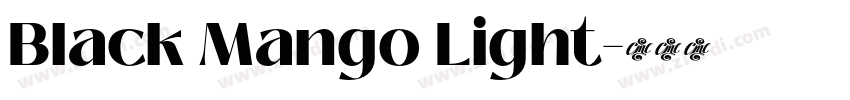 Black Mango Light字体转换